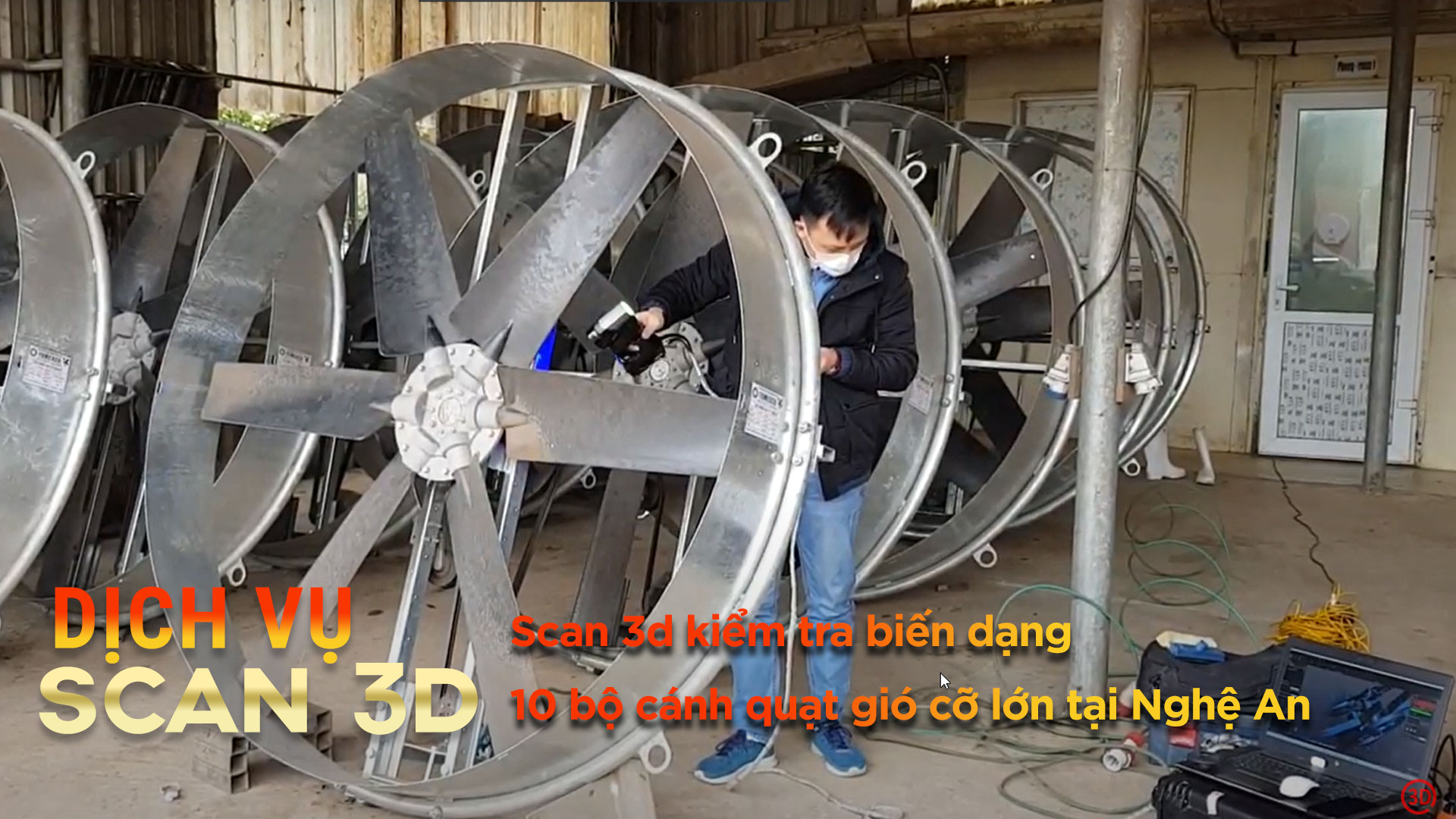 Dịch vụ scan 3d kiểm tra biến dạng 10 bộ cánh quạt gió cỡ lớn tại Nghệ An